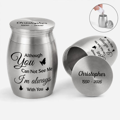 I am Always With You Mini Urn - Personalized Memorial Gifts for Loss of Mom or Dad