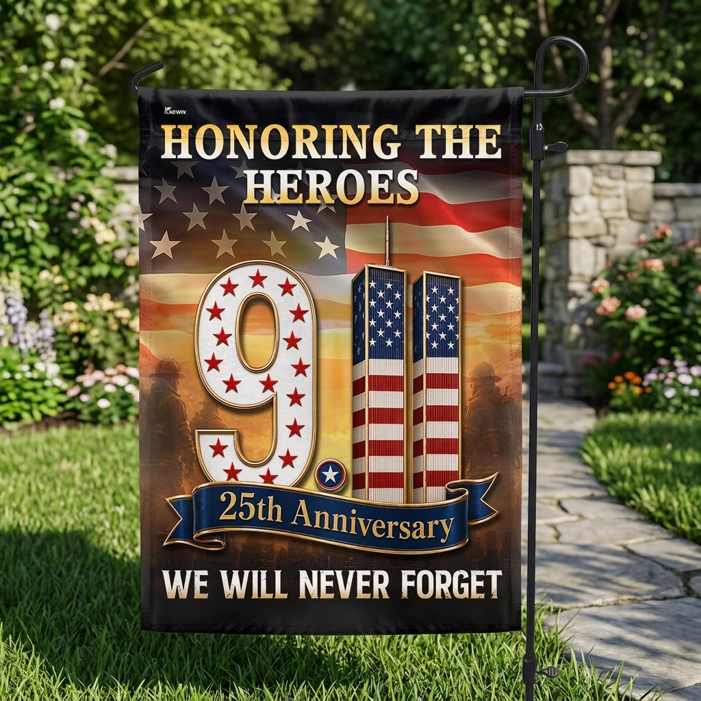 911 Patriot Day 25th Anniversary Honoring the Heroes We Will Never Forget Flag